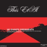 Forward Russia / This Et Al - Nine / He Shoots Presidents